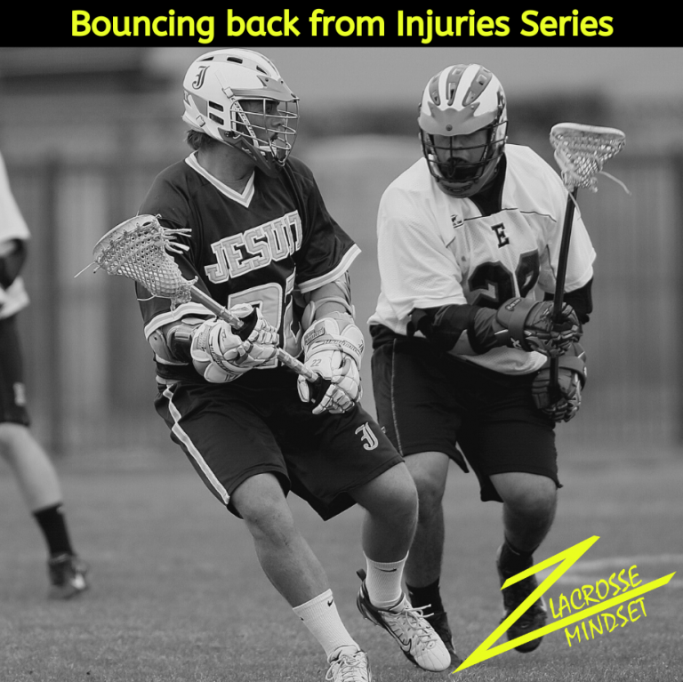 Bouncing Back from Injuries Lacrosse Series ZWinning Mindset